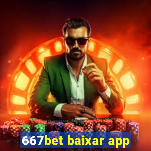 667bet baixar app